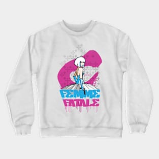 Femme fatale Crewneck Sweatshirt